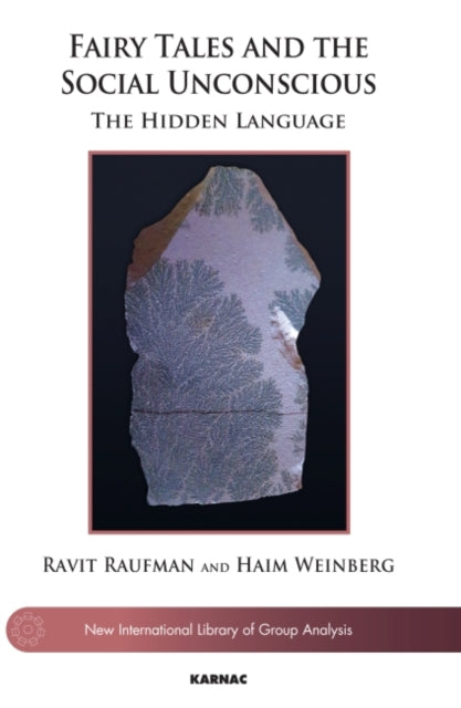 Book cover of: Fairy Tales and the Social Unconscious. By: Ravit Raufman