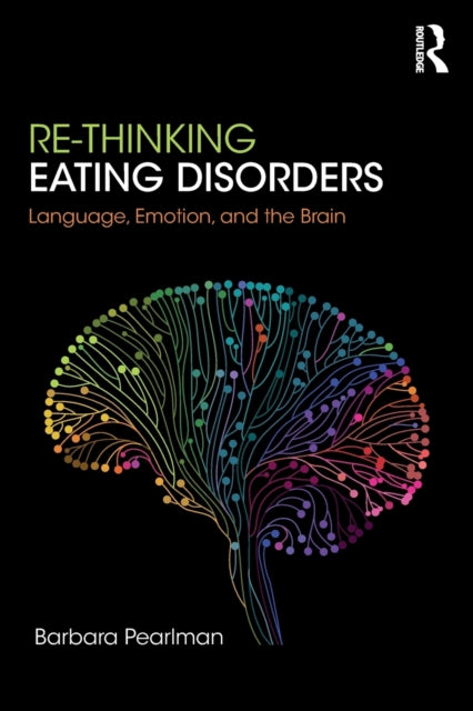 Book cover of: Re-Thinking Eating Disorders. By: Barbara Pearlman