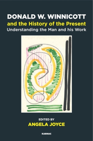 Donald W. Winnicott and the History of the Present