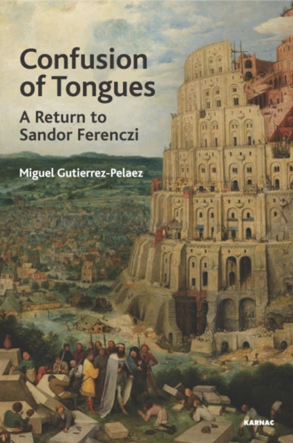 Book cover of: Confusion of Tongues. By: Miguel Gutierrez-Pelaez
