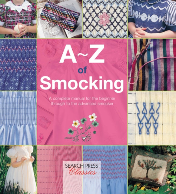 Book cover of: A-Z of Smocking. By: Sue Gardner