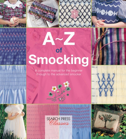 Book cover of: A-Z of Smocking. By: Sue Gardner