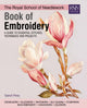 Royal School of Needlework Book of Embroidery, A Guide to Essential Stitches, Techniques and Projects 9781782216063 Various
