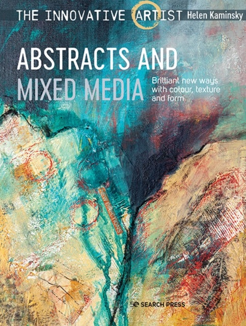 Book cover of: Innovative Artist: Abstracts and Mixed Media. By: Helen Kaminsky