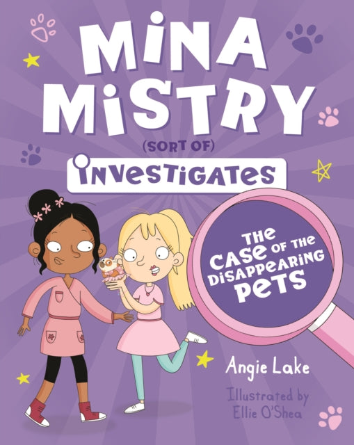 Mina Mistry Investigates: The Case of the Disappearing Pets 9781782265931 Angie Lake