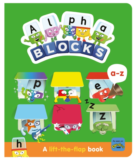 Book cover of: Alphablocks A-Z: A Lift-the-Flap Book