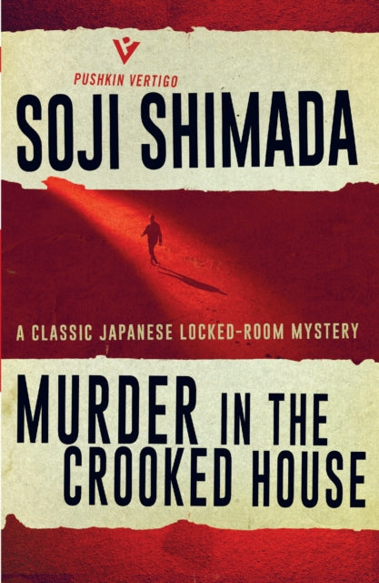 Book cover of: Murder in the Crooked House. By: 島田荘司