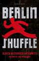 Book cover of: BERLIN SHUFFLE. By: BOSCHWITZ, ULRICH A
