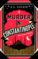 Murder in Constantinople 9781782279198 A. E. Goldin