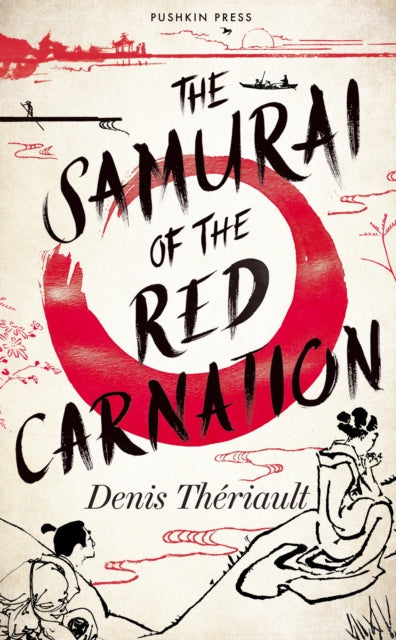 Samurai of the Red Carnation 9781782279693 Denis THÉRIAULT