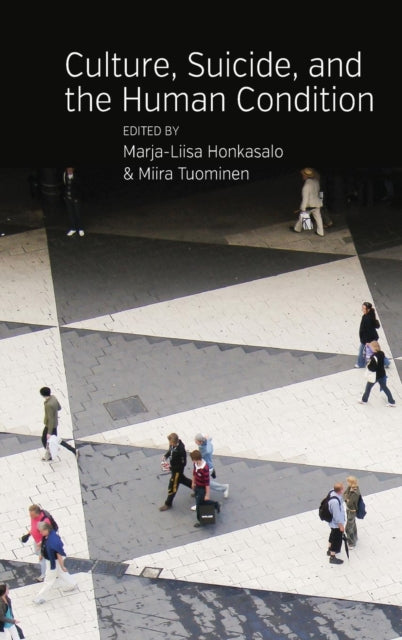 Book cover of: Culture, Suicide, and the Human Condition. By: Marja-Liisa Honkasalo