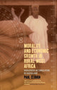 Book cover of: Morality and Economic Growth in Rural West Africa