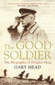 Book cover of: Good Soldier. By: Gary Mead