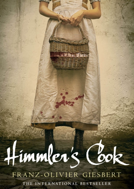Book cover of: Himmler's Cook. By: Franz-olivier Giesbert