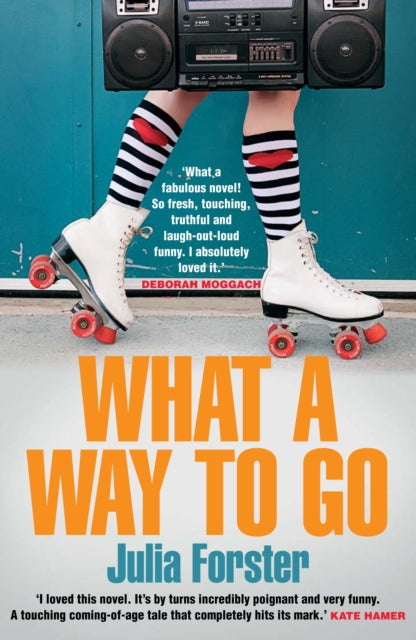 Book cover of: What a Way to Go. By: Julia Förster