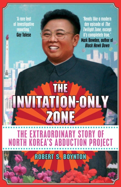 Book cover of: Invitation-Only Zone. By: Robert S. Boynton