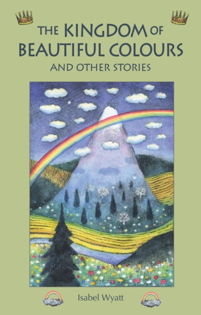 Book cover of: Kingdom of Beautiful Colours and Other Stories