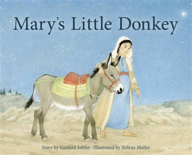 Book cover of: Mary's Little Donkey. By: Gunhild Sehlin