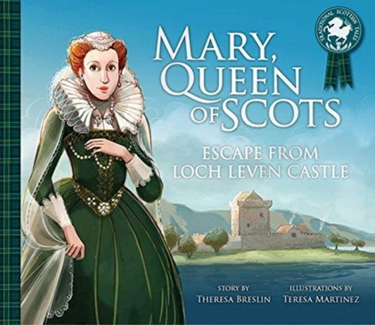 Mary, Queen of Scots: Escape from the Castle 9781782505129 Theresa Breslin