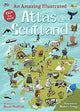Amazing Illustrated Atlas of Scotland 9781782507482 David MacPhail