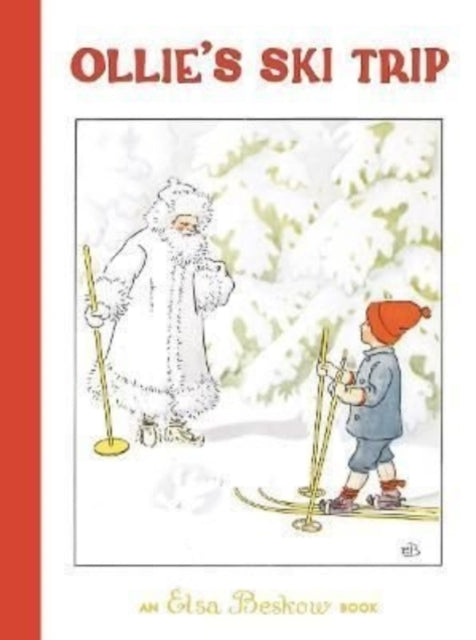 Book cover of: Ollie's Ski Trip. By: Elsa Beskow