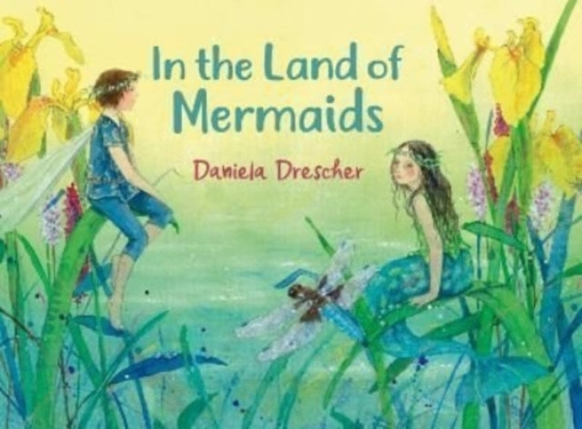 Book cover of: In the Land of Mermaids. By: Daniela Drescher