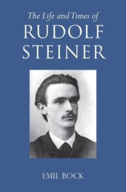 Book cover of: Life and Times of Rudolf Steiner. By: Emil Bock; Lynda Hepburn
