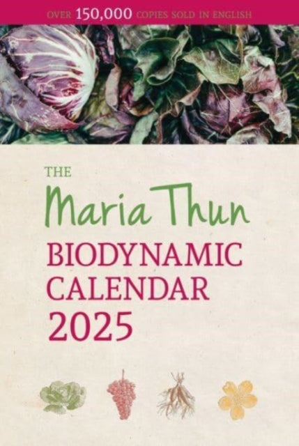 Book cover of: Maria Thun Biodynamic Calendar
