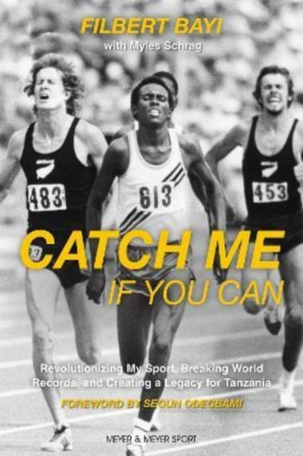 Book cover of: Catch Me If You Can. By: Filbert Bayi