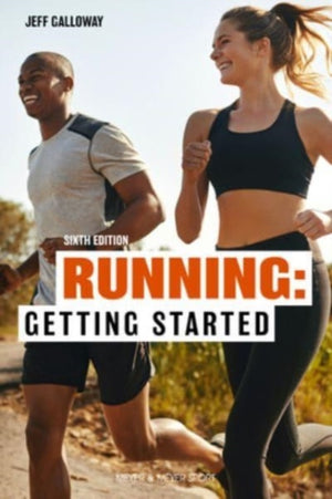 Running: Getting Started, Sixth Edition