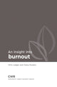 Book cover of: Insight into Burnout. By: Chris Ledger