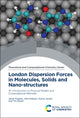 Book cover of: London Dispersion Forces in Molecules, Solids and Nano-structures. By: Janos Angyan