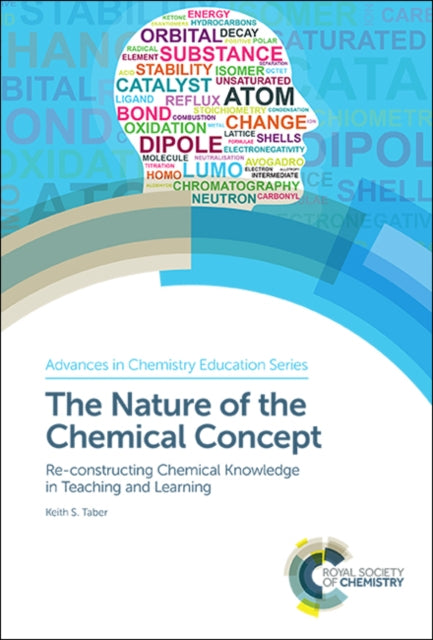 Book cover of: Nature of the Chemical Concept. By: Keith S. Taber