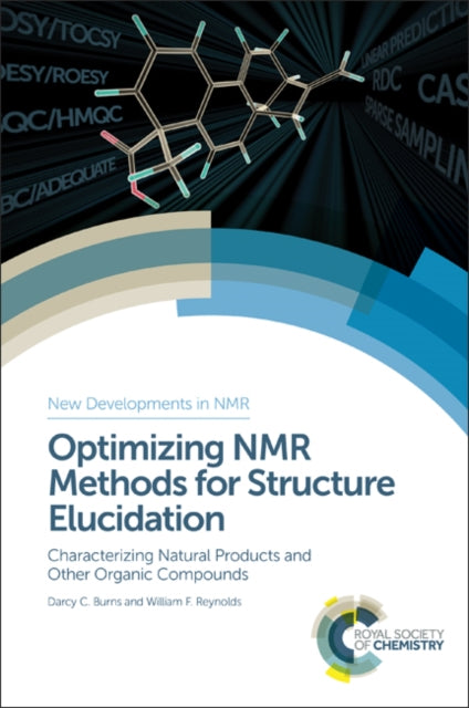 Book cover of: Optimizing NMR Methods for Structure Elucidation. By: Darcy C. Burns
