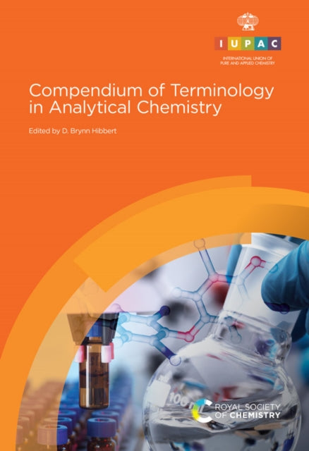 Book cover of: Compendium of Terminology in Analytical Chemistry. By: D. Brynn Hibbert