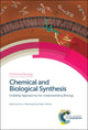 Book cover of: Chemical and Biological Synthesis. By: Nick J. Westwood