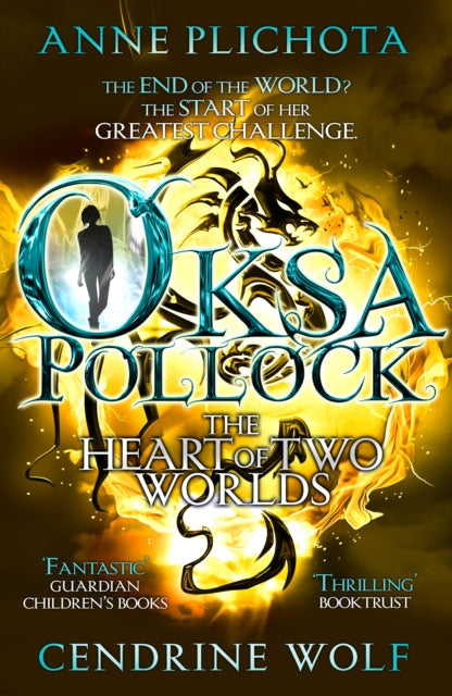 Book cover of: Oksa Pollock: The Heart of Two Worlds. By: Anne Plichota