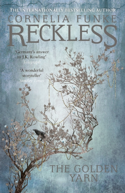 Reckless III: The Golden Yarn 9781782691419 Cornelia Funke