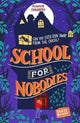 Book cover of: School for Nobodies. By: Susie Bower