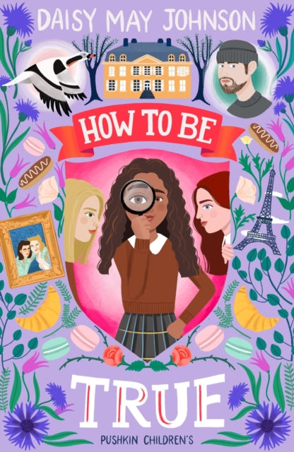 Book cover of: How to Be True. By: Daisy May Johnson