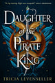 Daughter of the Pirate King 9781782693680 Tricia Levenseller