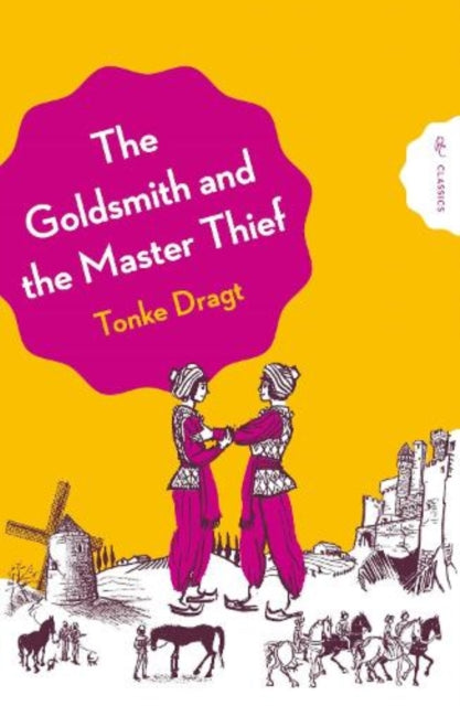 Book cover of: Goldsmith and the Master Thief. By: Tonke Dragt