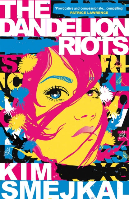 Dandelion Riots 9781782695257 Kim Smejkal