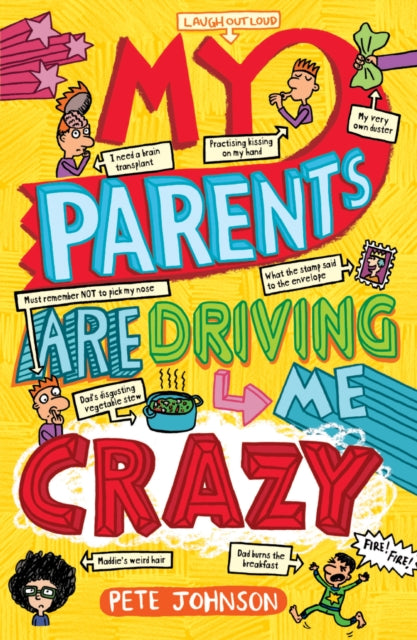 Book cover of: My Parents Are Driving Me Crazy. By: Pete Johnson