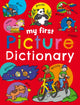 Book cover of: My First Picture Dictionary. By: Neil Morris
