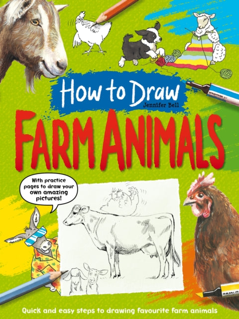 Book cover of: How To Draw: Farm Animals. By: Jennifer Bell