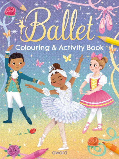 Book cover of: Ballet Colouring and Activity Book