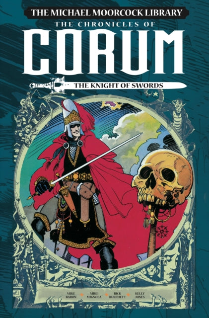 The Michael Moorcock Library: The Chronicles of Corum Volume 1 - The Knight of Swords