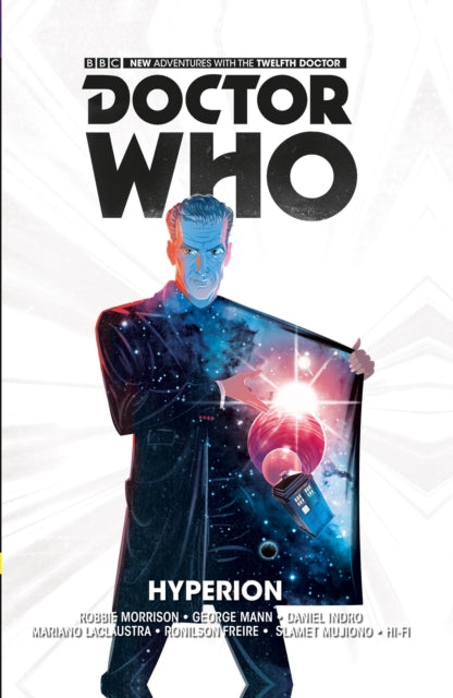 Book cover of: Doctor Who: The Twelfth Doctor Vol. 3: Hyperion. By: George Mann