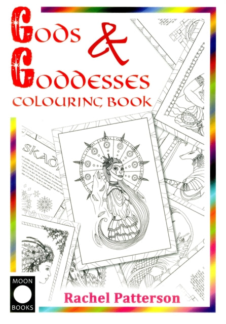 Book cover of: Moon Books Gods & Goddesses Colouring Book. By: Rachel Patterson